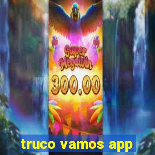 truco vamos app